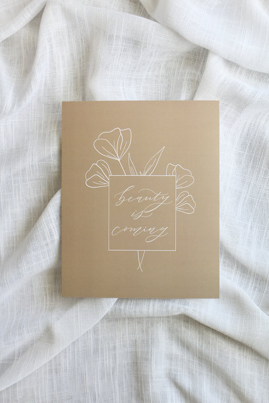 beauty is coming  |  earthy print