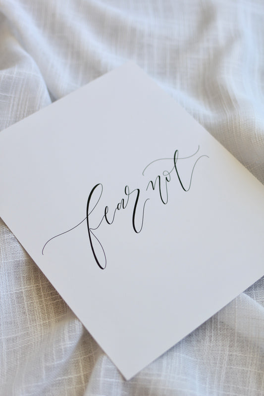 "fear not"  |  8x10" print