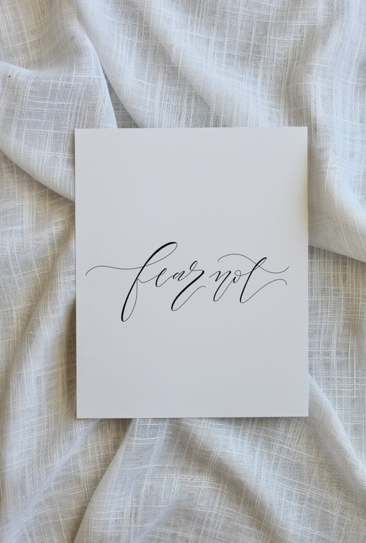 "fear not"  |  8x10" print