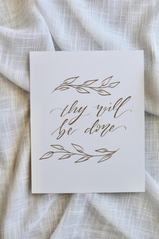 "thy will be done"  |  8x10" print