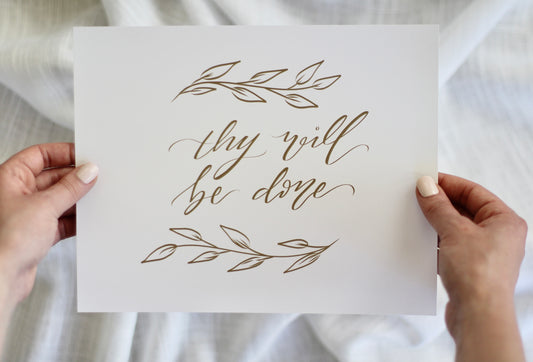 Scripture Print | "thy will be done" | Elegant Gold lettering - 8x10" print