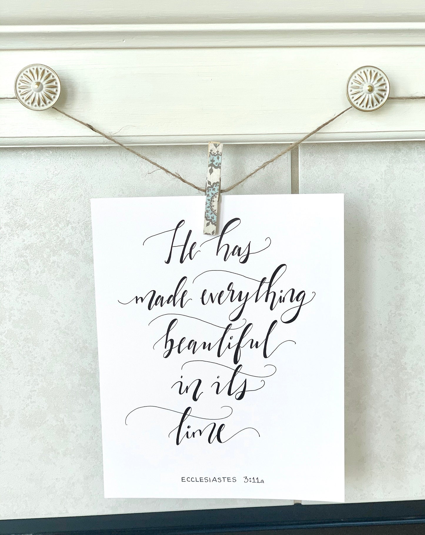 Hand Lettered Scripture Print || "He has made everything beautiful in its time" || Elegant calligraphy home decor