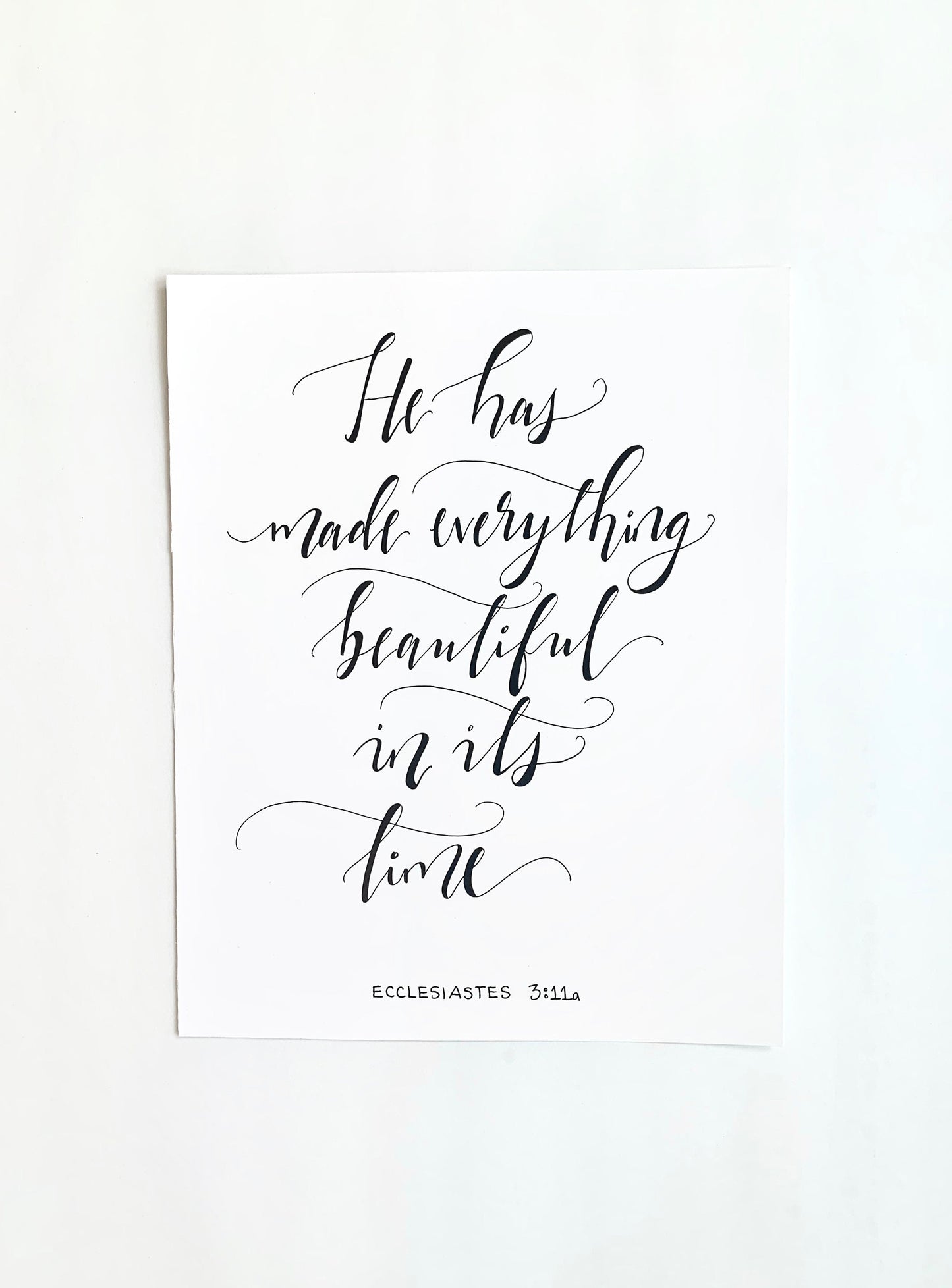 Hand Lettered Scripture Print || "He has made everything beautiful in its time" || Elegant calligraphy home decor