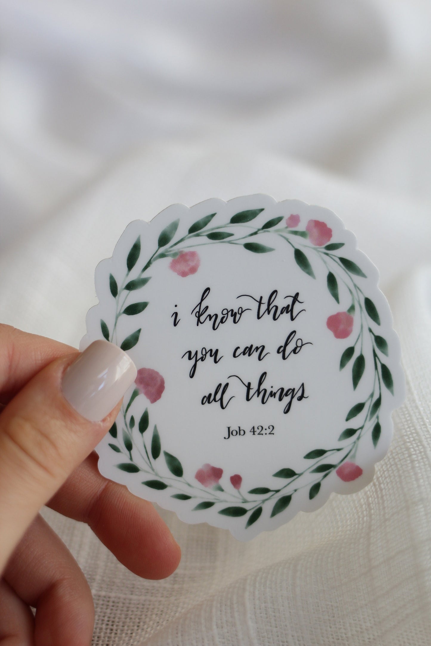 Floral wreath die cut stickers | "I know that you can do all things" | Elegant Scripture Lettering