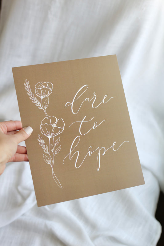 "dare to hope"  |  earthy print