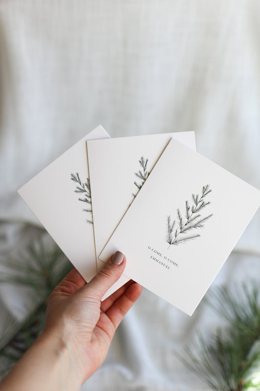 "o come, o come, Emmanuel" | pine Christmas cards